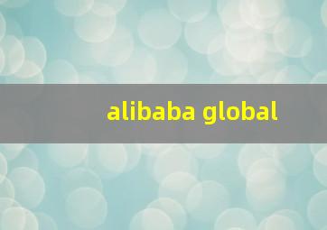 alibaba global